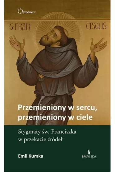 Przemieniony w sercu, przemieniony w ciele - Emil Kumka