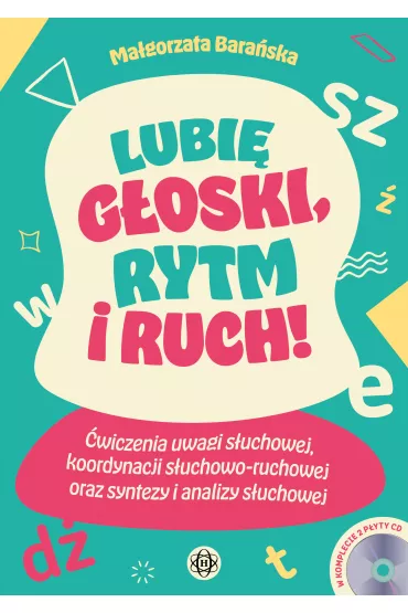 Lubi� g�oski, rytm i ruch! 1, 2, 3 – g�oskuj TY! - Ma�gorzata Bara�ska