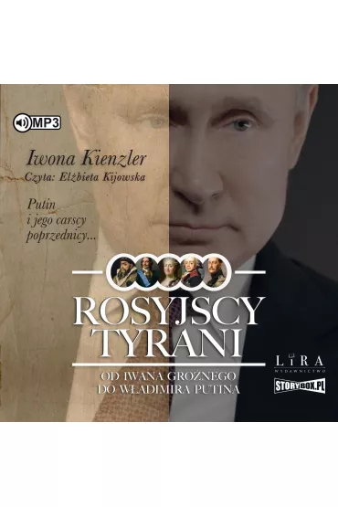 Audiobook CD MP3 Rosyjscy tyrani. Od Iwana Gro�nego do W�adimira Putina - Iwona Kienzler