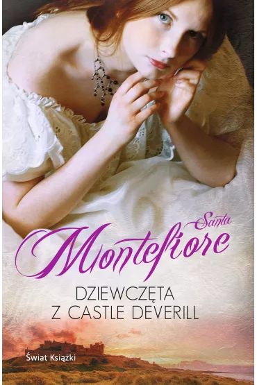 eBook Dziewcz�ta z Castle Deverill. Kroniki Deverill�w. Tom 2 mobi epub - Santa Montefiore
