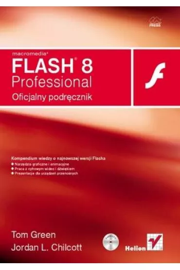 Macromedia Flash 8 Professional. Oficjalny podr�cznik - Tom Green, Jordan L. Chilcott - Tom Green, Jordan L Chilcott