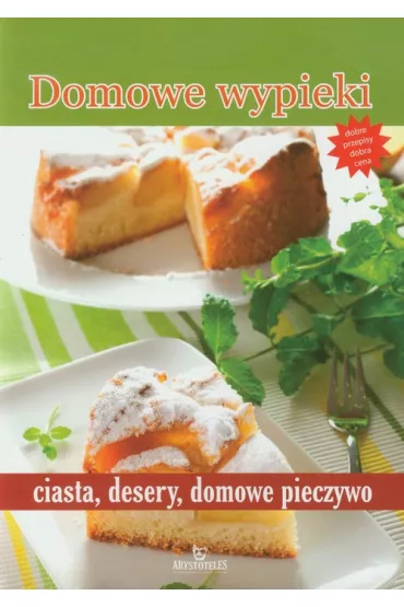 Domowe wypieki ciasta, desery, domowe pieczywo