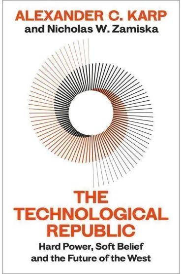 The technological republic wer. angielska - Alexander C. Karp, Nicolas W. Zamiska