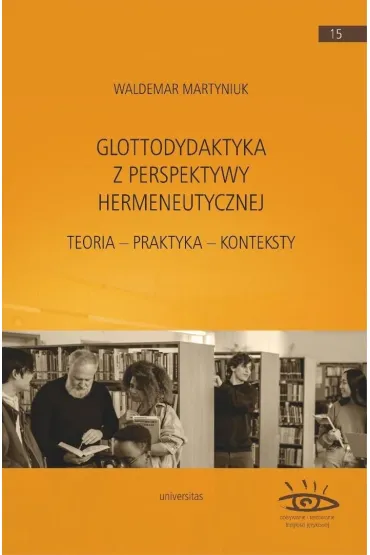 Glottodydaktyka z perspektywy hermeneutycznej - Waldemar Martyniuk