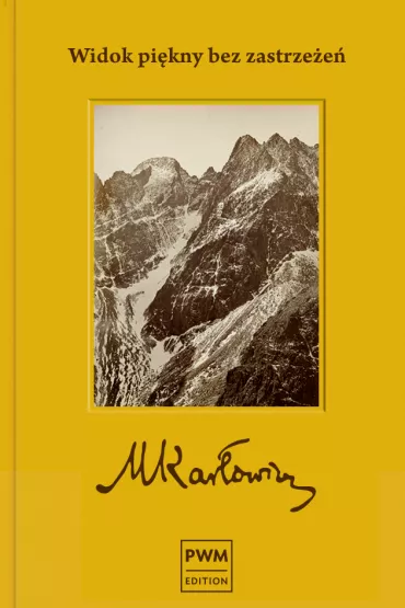 Widok pi�kny bez zastrze�e� - Mieczys�aw Kar�owicz