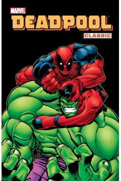 Marvel Classic Deadpool Classic. Tom 2