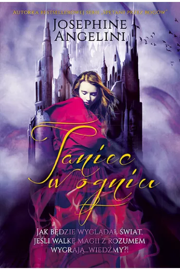 Taniec w p�omieniach - Josephine Angelini