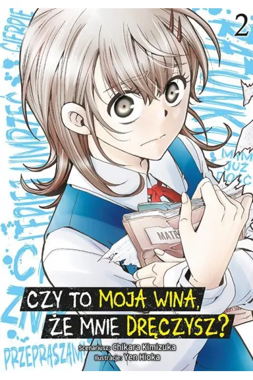 Czy to moja wina, �e mnie dr�czysz? Tom 2 - Chikara Kimiduka, Yen Hioka