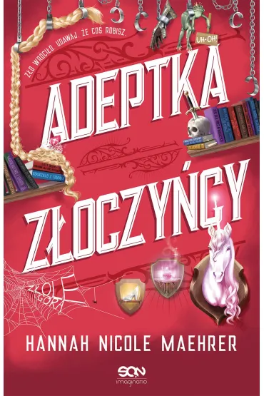 Adeptka z�oczy�cy. Assistant to the Villain. Tom 2 - Hannah Nicole  Maehrer