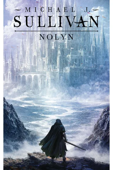 eBook Nolyn. Trylogia Powstanie i Upadek. Tom 1 mobi epub - Michael J. Sullivan