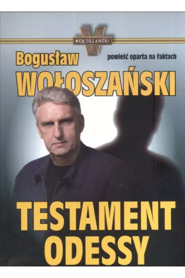 Testament Odessy - Bogus�aw Wo�osza�ski