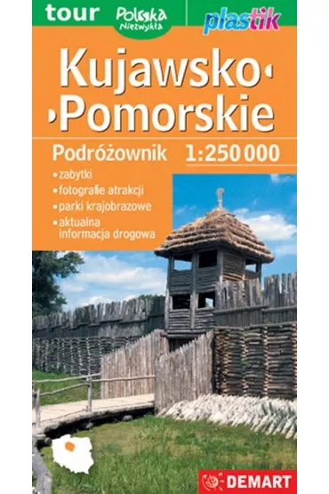 Kujawsko-pomorskie. Podr�ownik mapa turystyczna 1:250 000. Plastik