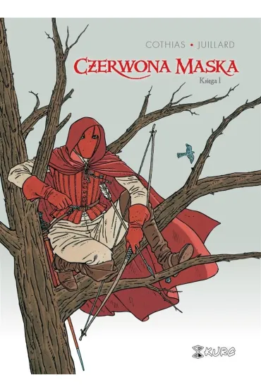 Czerwona Maska ksi�ga I - Patrick  Cothias, Andre Juillard