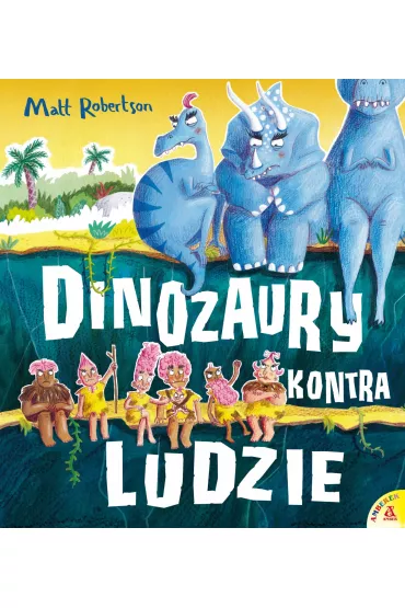 Dinozaury kontra ludzie - Matt  Robertson