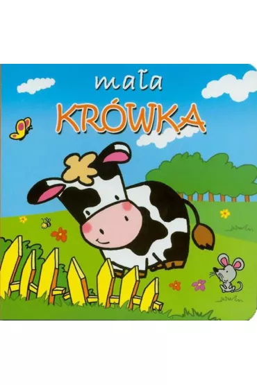 Ma�a kr�wka. Mini zwierz�tka - Beata Jaczewska
