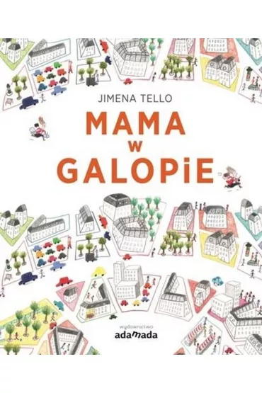 Mama w galopie - Tello Jimena