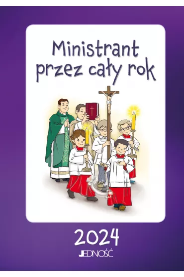 Ministrant przez ca�y rok 2024