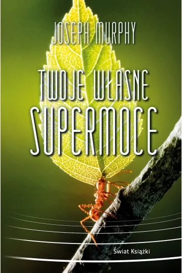 Twoje w�asne supermoce - Joseph Murphy