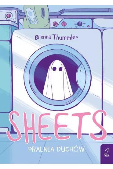 Pralnia duch�w. Sheets. Tom 1 - Brenna Thummler
