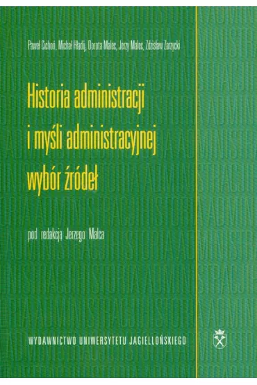 Historia administracji i my�li administracyjnej (dodruk 2019) - Jerzy Malec