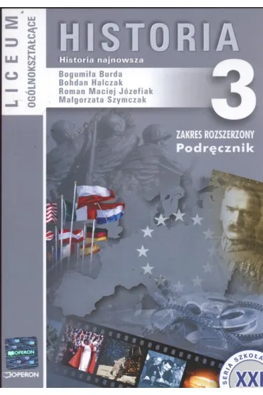 Historia 3. Historia najnowsza. Podr�cznik. Zakres rozszerzony - Bogumi�a Burda, Bohdan Halczak, Ma�gorzata Szymczak, Roman Maciej J�zefiak, J�zefiak