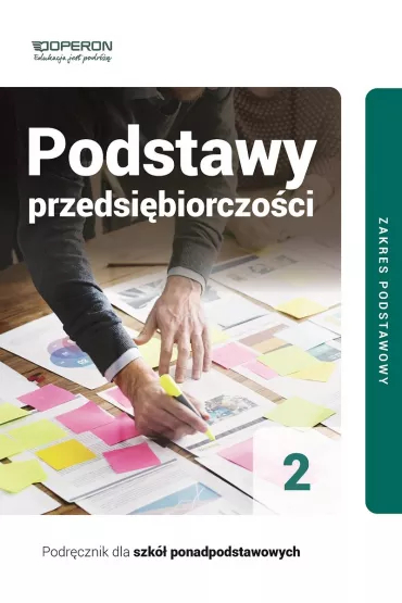 Podstawy przedsi�biorczo�ci 2. Podr�cznik. Zakres podstawowy. Szko�y ponadpodstawowe - Jaros�aw Korba, Zbigniew Smutek