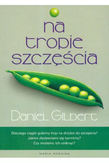 Na tropie szcz�cia - Gilbert Daniel