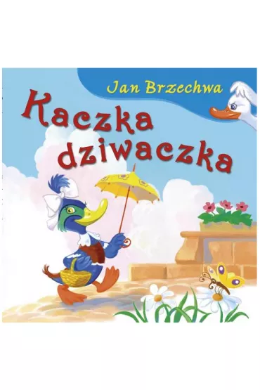 Kaczka dziwaczka - Jan Brzechwa
