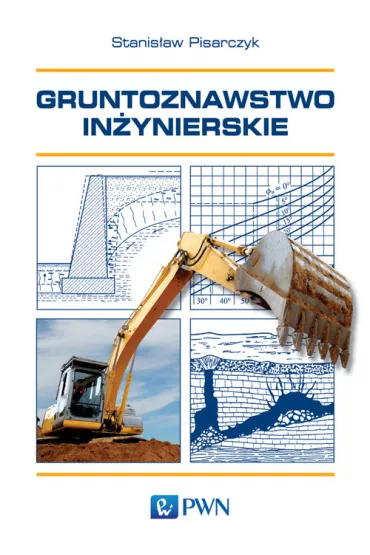 Gruntoznawstwo in�ynierskie - Stanis�aw Pisarczyk
