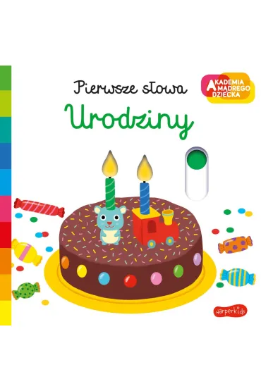 Urodziny. Akademia M�drego Dziecka. Pierwsze s�owa - Nathalie Choux