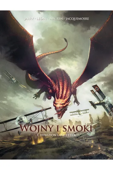 Dywizjon Lafayette'a. Wojny i smoki. Tom 2 - Nicolas Jarry, Emanuelia Negrin, Lucio Leoni