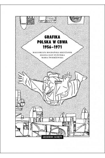 Grafika polska w CBWA 1956-1971