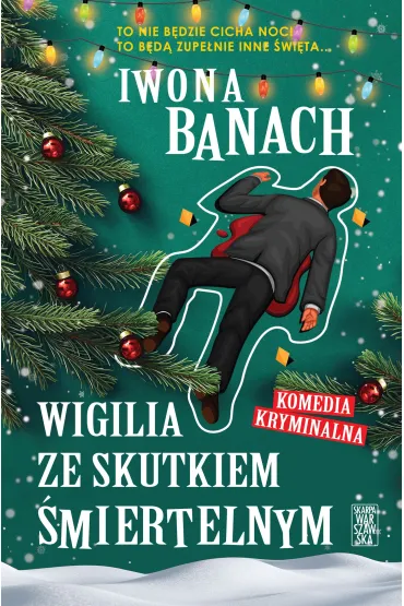 Wigilia ze skutkiem �miertelnym - Iwona Banach