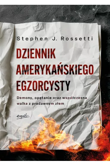 Dziennik ameryka�skiego egzorcysty - Stephen J. Rossetti
