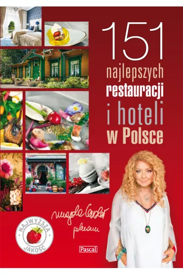 151 najlepszych restauracji i hoteli w Polsce - Magda Gessler