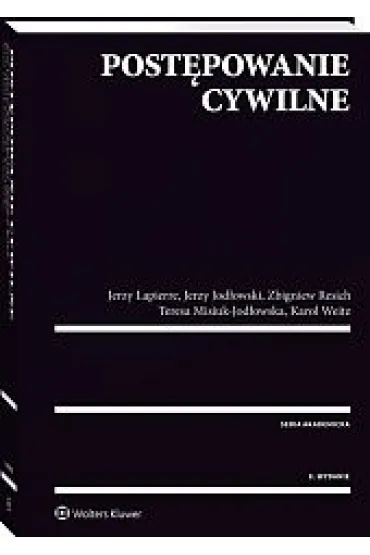 Post�powanie cywilne - Jerzy Jod�owski, Jerzy Lapierre, Karol Weitz, Teresa Misiuk-Jod�owska, Zbigniew Resich