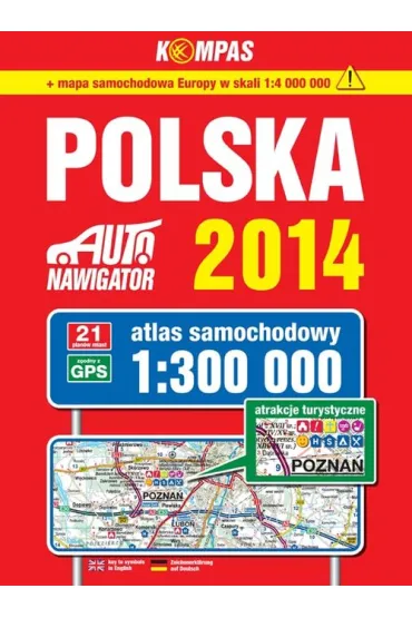 Polska. Auto nawigator 2014. Atlas samochodowy w skali 1:300 000