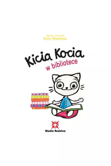 Kicia kocia w bibliotece - Anita G�owi�ska