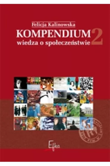Kompendium 2. Wiedza o spo�ecze�stwie - Felicja Kalinowska