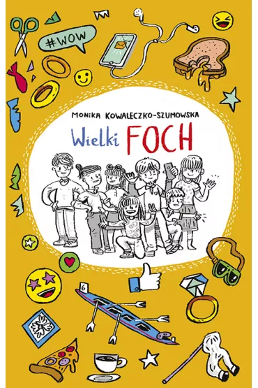 Wielki Foch - Monika Kowaleczko-Szumowska