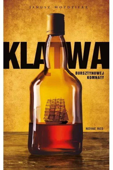 Kl�twa bursztynowej komnaty - Janusz Mo�dzierz
