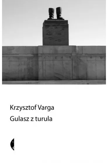 Gulasz z turula - Krzysztof Varga