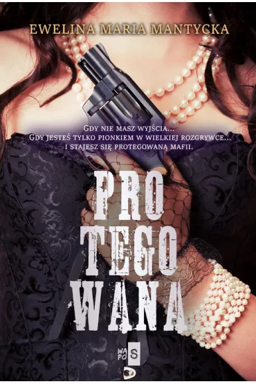 Protegowana - Ewelina Maria  Mantycka