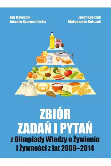 Zbir zada i pyta z Olimpiady Wiedzy o ywieniu - Jan Gawcki, Jolanta Czarnociska, Jzef Korczak, Magorzata Kulczak