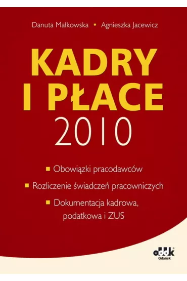Kadry i p�ace 2010 - Agnieszka Jacewicz, Danuta Ma�kowska