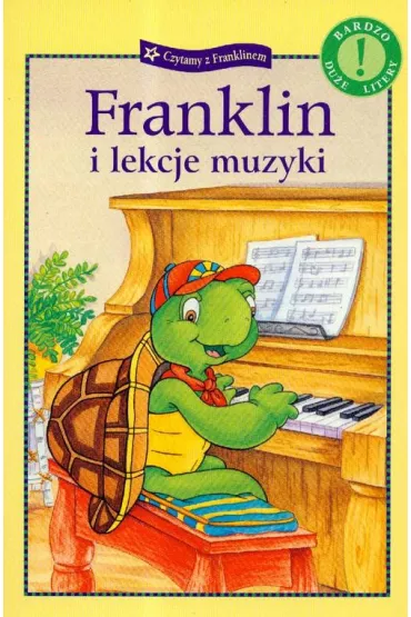 Franklin i lekcje muzyki - Paulette Bourgeois