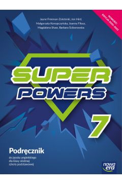 Super Powers 7. Podrcznik do jzyka angielskiego dla klasy sidmej szkoy podstawowej