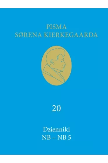 Dzienniki NB &ndash; NB 5 - Kierkegaard Soren