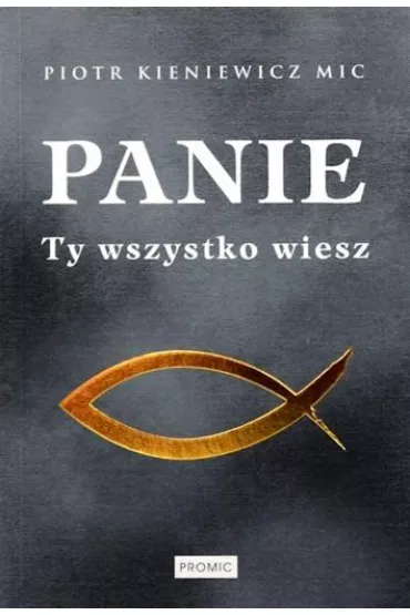 Panie Ty wszystko wiesz - Piotr Kieniewicz