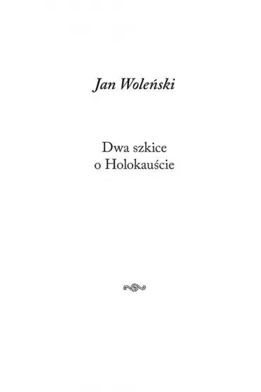 Dwa szkice o Holokau�cie - Jan Wole�ski